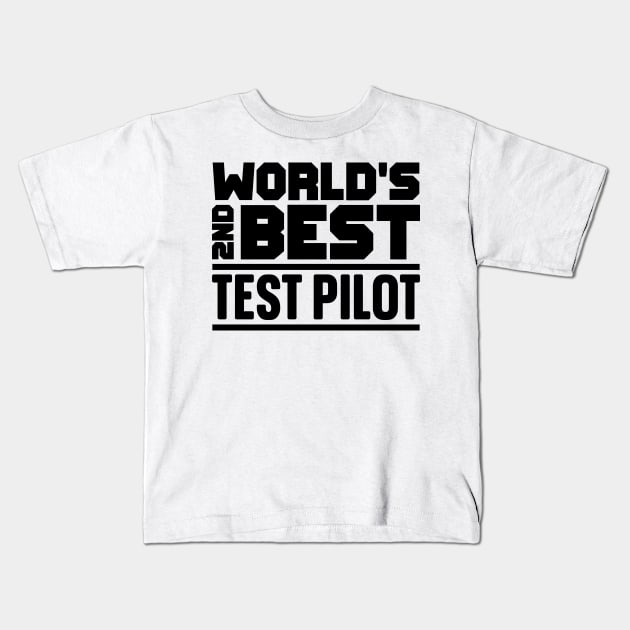 2nd best test pilot Kids T-Shirt by colorsplash